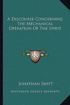 portada a discourse concerning the mechanical operation of the spirit (en Inglés)