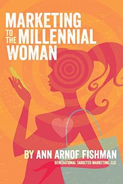 portada Marketing to the Millennial Woman (en Inglés)