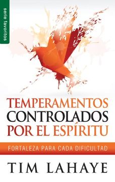portada Temperamentos Controladors Por el Espiritu: Fortaleza Para Cada Dificultad (Favoritos) (in Spanish)