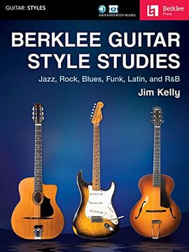 portada Berklee Guitar Style Studies: Jazz, Rock Blues, Funk, Latin and r&b (in English)