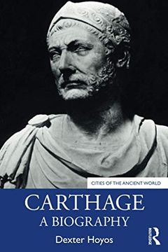 portada Carthage: A Biography (Cities of the Ancient World) (in English)