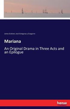 portada Mariana: An Original Drama in Three Acts and an Epilogue (in English)