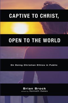 portada Captive to Christ, Open to the World (in English)