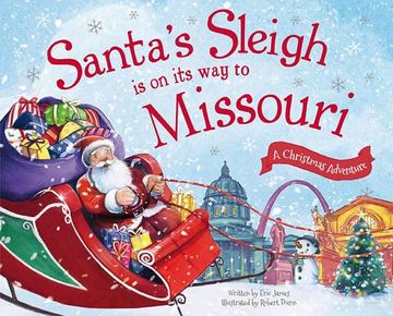portada Santa's Sleigh Is on Its Way to Missouri: A Christmas Adventure (en Inglés)