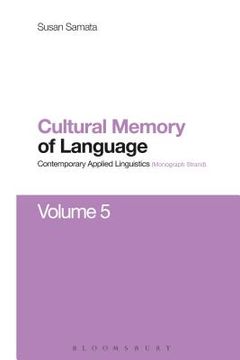 portada Cultural Memory of Language: Contemporary Applied Linguistics Volume 5 (en Inglés)