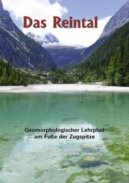 portada Das Reintal - Geomorphologischer Lehrpfad am Fuße der Zugspitze (in German)