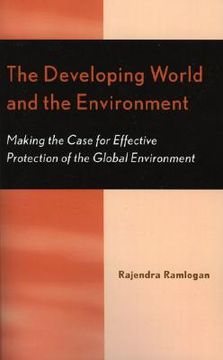 portada the developing world and the environment: making the case for effective protection of the global environment