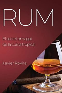 portada Rum: El Secret Amagat de la Cuina Tropical (en Catalá)