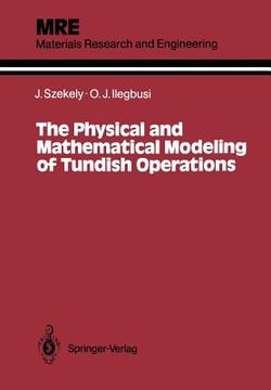 portada the physical and mathematical modeling of tundish operations (en Inglés)