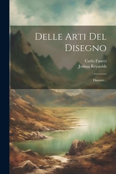 portada Delle Arti Del Disegno: Discorsi... (en Italiano)