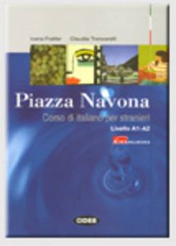 portada Piazza Navona. Corso di Italiano per Stranieri. Livello A1-A2. Con cd Audio (Italiano. Corsi) 