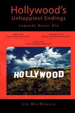 portada hollywood's unhappiest endings: legends never die (en Inglés)