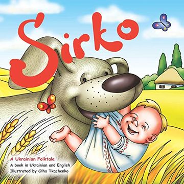 portada Sirko: The Ukrainian Folktale in English and Ukrainian: 4 (Bilingual Picture Books With Ukrainian Folktales From Olha Tkachenko) 