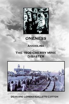 portada oneness: angiolina the 1909 cherry mine disaster (en Inglés)