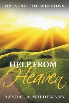 portada Help from Heaven: Opening the Windows