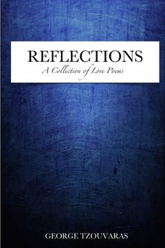 portada Reflections - A Collection Of Love Poems (en Inglés)