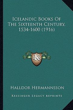portada icelandic books of the sixteenth century, 1534-1600 (1916) (en Inglés)