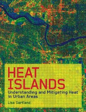 portada Heat Islands: Understanding and Mitigating Heat in Urban Areas (en Inglés)