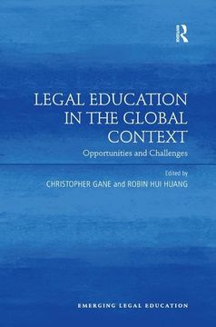 portada Legal Education in the Global Context: Opportunities and Challenges (Emerging Legal Education) (en Inglés)