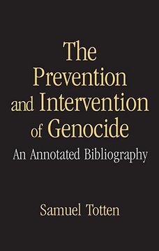 portada the prevention and intervention of genocide: an annotated bibliography (en Inglés)