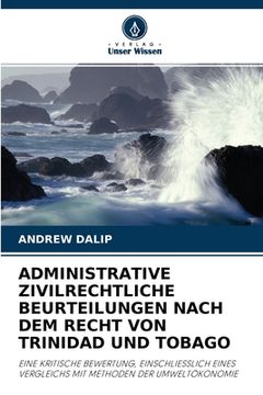 portada Administrative Zivilrechtliche Beurteilungen Nach Dem Recht Von Trinidad Und Tobago (in German)