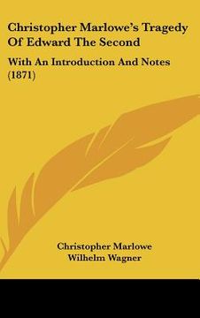 portada christopher marlowe's tragedy of edward the second: with an introduction and notes (1871)