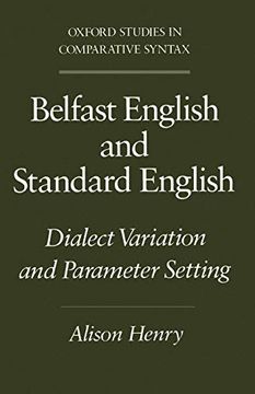 portada Belfast English and Standard English: Dialect Variation and Parameter Setting (Oxford Studies in Comparative Syntax) (en Inglés)