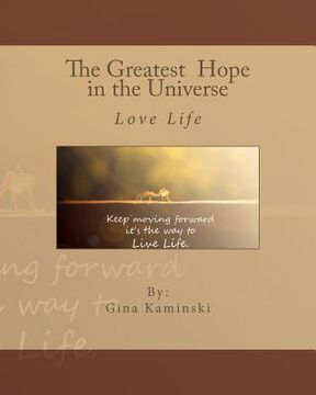 portada The Greatest Hope in the Universe: Love Life