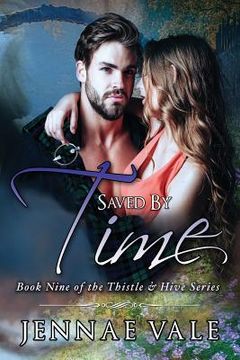 portada Saved By Time: Book Nine of The Thistle & Hive Series (en Inglés)