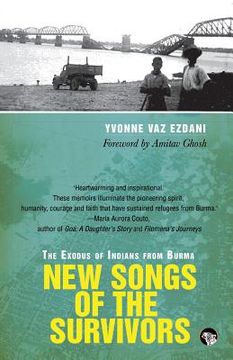 portada New Songs of the Survivors: The Exodus of Indians from Burma (en Inglés)