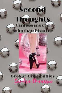 portada second thoughts: confessions of a suburban divorcee