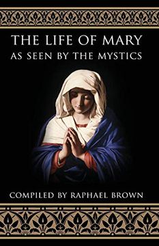 portada The Life of Mary as Seen by the Mystics (en Inglés)