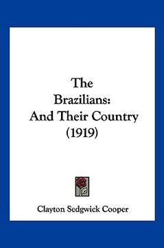 portada the brazilians: and their country (1919) (en Inglés)