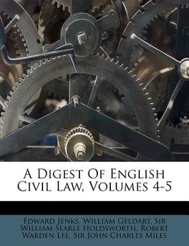 portada a digest of english civil law, volumes 4-5 (en Inglés)