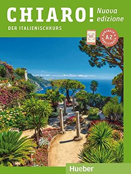 portada Chiaro! A2 - Nuova Edizione. Der Italienischkurs - Kurs- und Arbeitsbuch mit Audios und Videos Online (in Italian)
