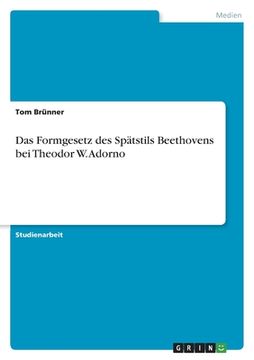 portada Das Formgesetz des Spätstils Beethovens bei Theodor W. Adorno (en Alemán)