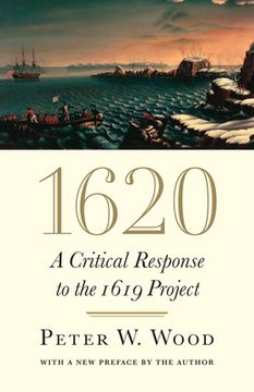portada 1620: A Critical Response to the 1619 Project (en Inglés)