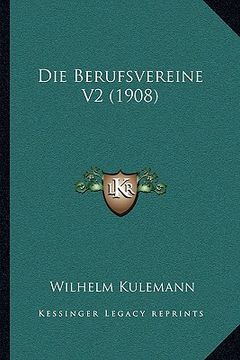 portada Die Berufsvereine V2 (1908) (in German)