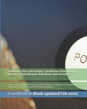 portada California Fire-Life-Safety Technician (Fire Alarm) License Exam Review Questions and Answers 2016/17 Edition: A Self-Practice Exercise Book covering (in English)