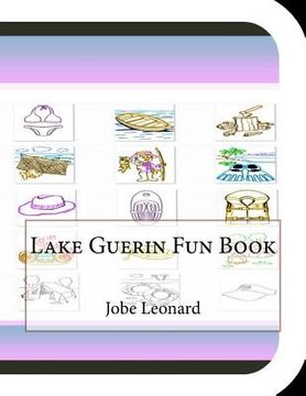 portada Lake Guerin Fun Book: A Fun and Educational Book About Lake Guerin (in English)
