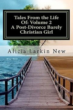 portada tales from the life of: volume 2 a post-divorce barely christian girl (en Inglés)