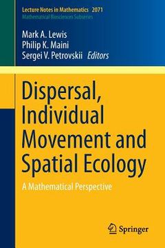 portada dispersal, individual movement and spatial ecology: a mathematical perspective (en Inglés)