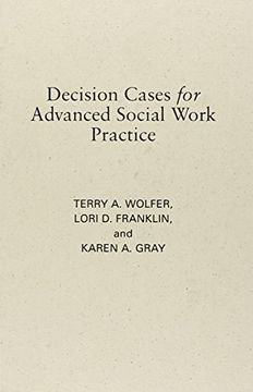 portada Decision Cases for Advanced Social Work Practice: Confronting Complexity (en Inglés)