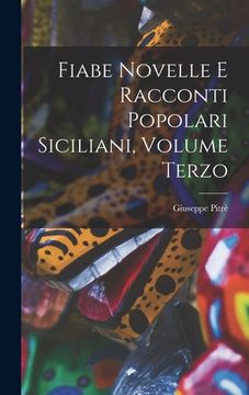 portada Fiabe Novelle e Racconti Popolari Siciliani, Volume Terzo (en Italiano)