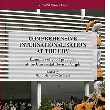 portada Comprehensive internationalisation at the URV: Examples of good practices at the Universitat Rovira i Virgili