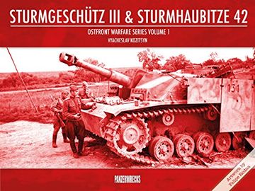 portada Sturmgeschutz iii & Sturmhaubitze 42 (Ostfront Warfare Series Vol. 1) (en Inglés)