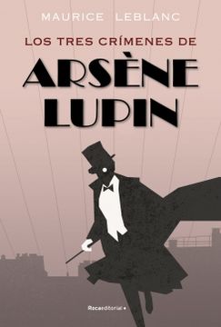 Los tres crímenes de Arsène Lupin
