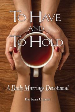 portada To Have and to Hold: A Daily Marriage Devotional (en Inglés)