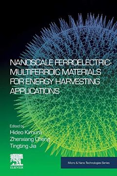 portada Nanoscale Ferroelectric-Multiferroic Materials for Energy Harvesting Applications (Micro and Nano Technologies) (en Inglés)