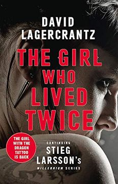 portada The Girl who Lived Twice: A Thrilling new Dragon Tattoo Story (Millennium) (in English)